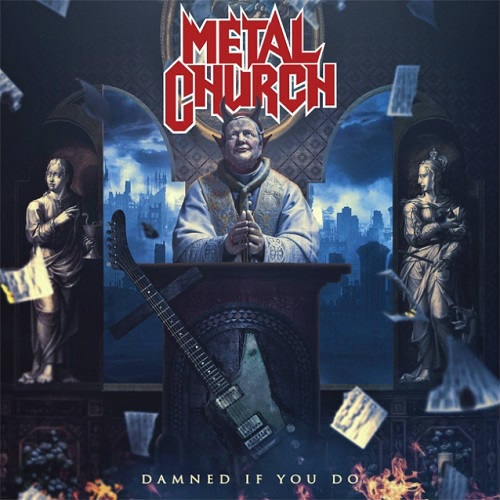 Metal Church - Damned If You Do (2018) (Lossless+Mp3)