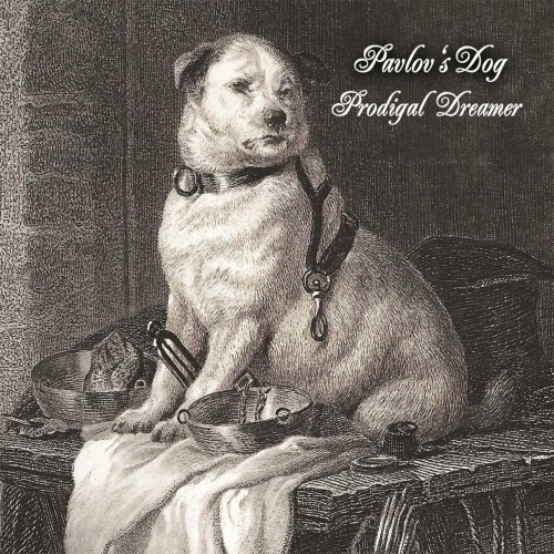 Pavlov's Dog - Prodigal Dreamer (2018) (Lossless+Mp3)