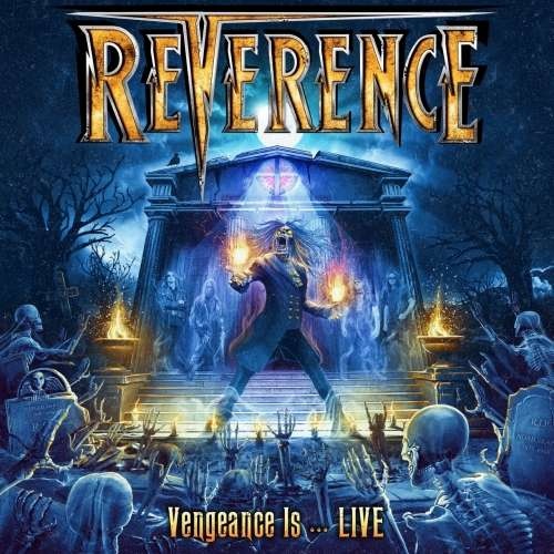 Reverence - Vengeance Is... LIVE (2018)