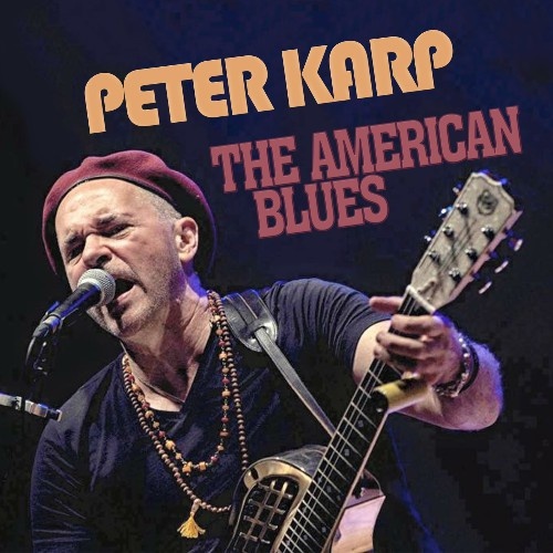 Peter Karp - The American Blues (Compilation) (2018)