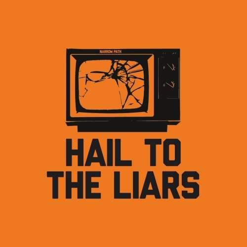 Narrow Path - Hail to the Liars (2018)