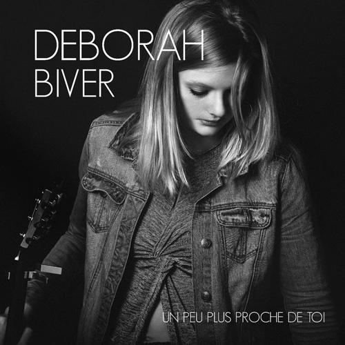 Deborah Biver - Un peu plus proche de toi (EP) (2017)