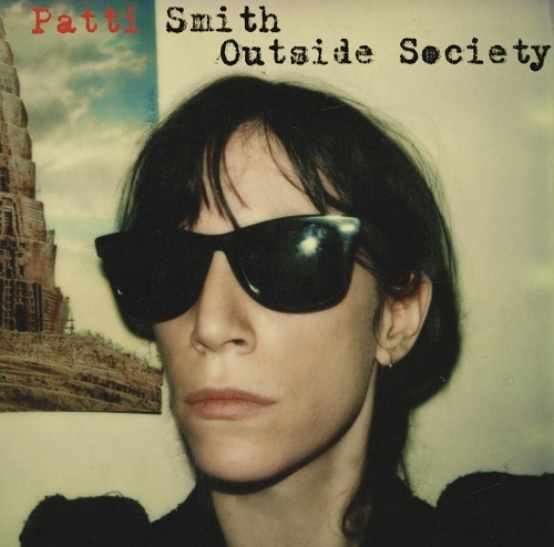 Patti Smith - Outside Society (2011) lossless