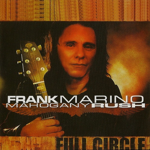 Frank Marino & Mahogany Rush - Full Circle (1987)