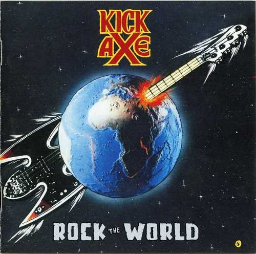 Kick Axe - Rock The World (1985) [Vinyl Rip 24/96 + CD Reissue 2005] Lossless