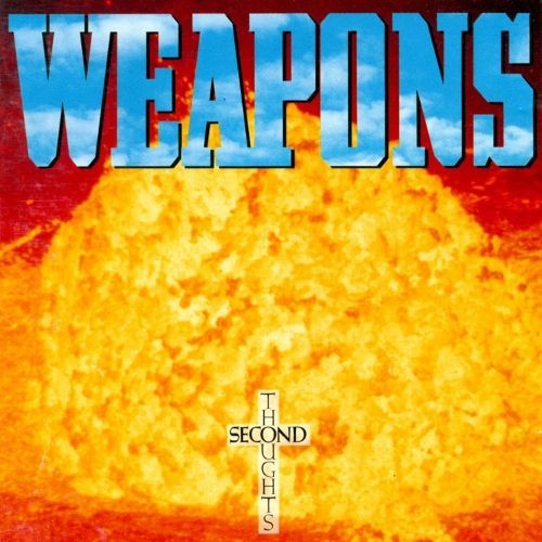 Weapons - Second Thoughts 2006