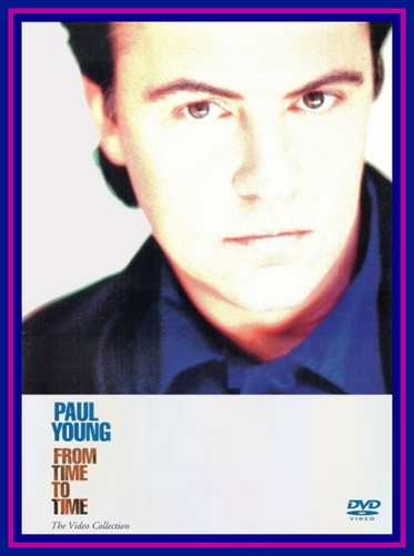 Paul Young - From Time To Time (The Video Collection) (1991)