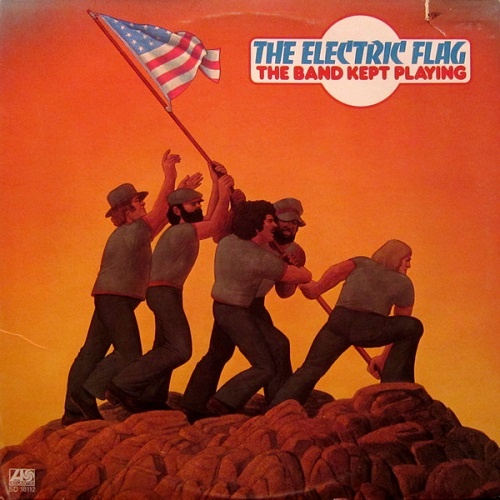 The Electric Flag - The Band Kept Playing (1974)