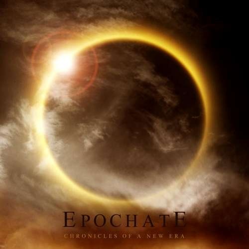 Epochate - Chronicles of a New Era (Reissue) (2018)