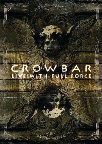 Crowbar - Live With Full Force 2007 [DVDRip]