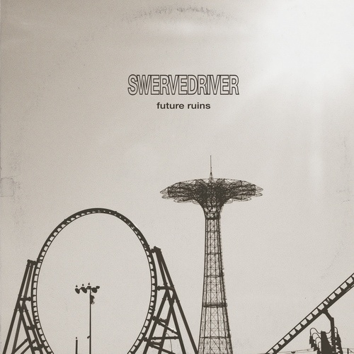 Swervedriver - Future Ruins (2019)