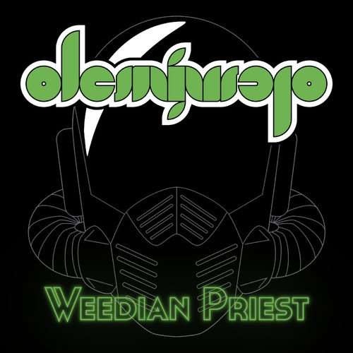 Demiurgo - Weedian Priest (2018)