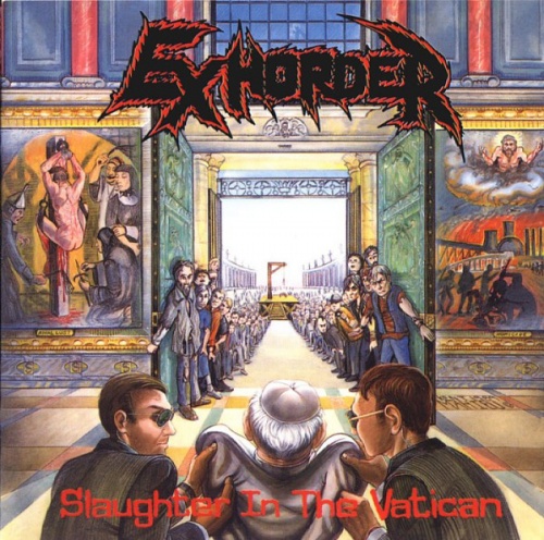 Exhorder - Slaughter In The Vatican (1990) (LOSSLESS)