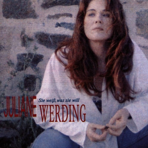 Juliane Werding - Sie Weiss Was Sie Will (1992)