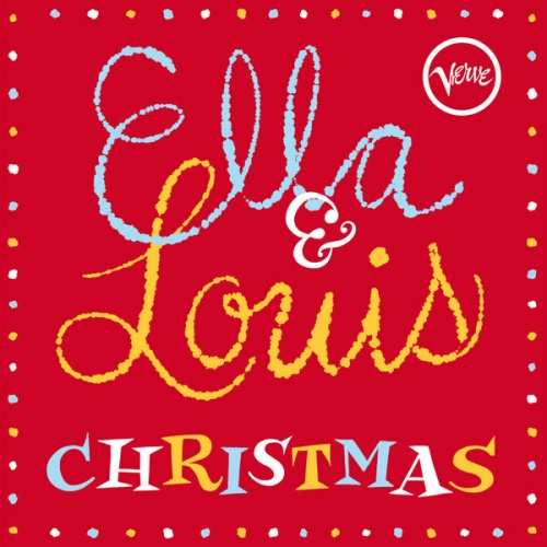 Ella Fitzgerald & Louis Armstrong - Ella & Louis Christmas (2016) (Lossless)