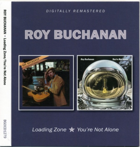 Roy Buchanan - Loading Zone / You're Not Alone (1977-78) (Remastered, 2017) lossless