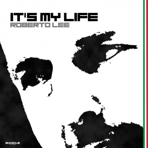 Roberto Lee - It's My Life (2018)