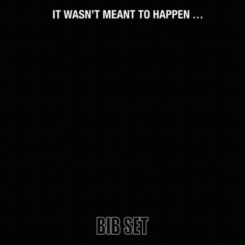 BIB SET -  It Wasn't Meant To Happen... (1969) (Remastered, 2015) Lossless