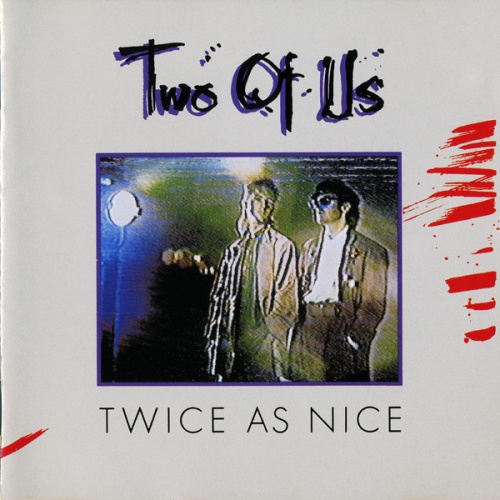 Two Of Us - Twice As Nice (1985) (LOSSLESS)