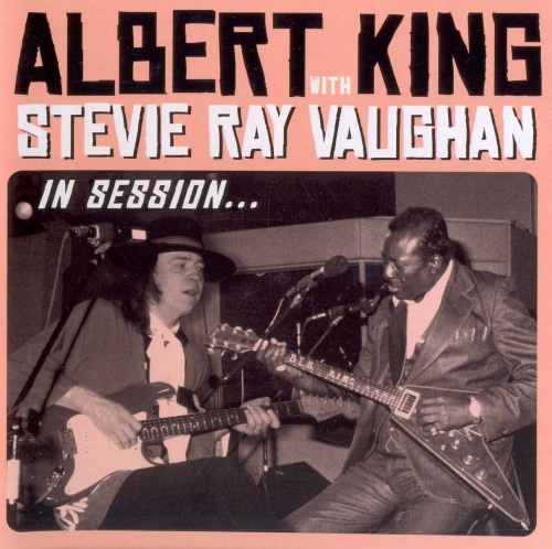 Albert King with Stevie Ray Vaughan - In Session... (1983/1999-2010) Lossless + DVD5