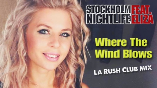 Stockholm Nightlife Feat. Eliza K - Where The Wind Blows (6 x File, MP3, EP) 2018