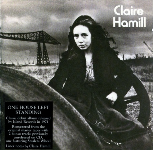 Claire Hamill - One House Left Standing (1971) (Remastered, 2008) Lossless