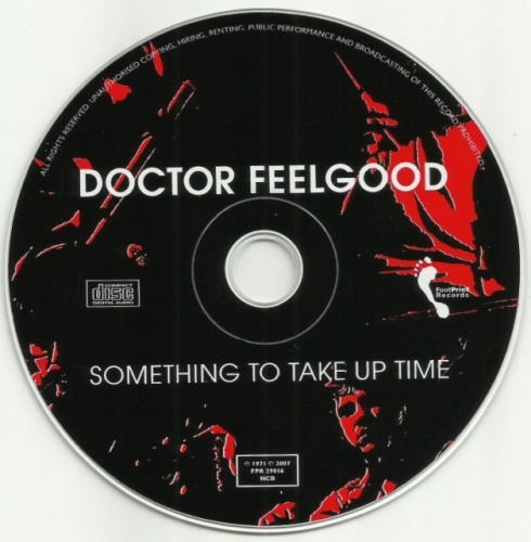 Doctor Feelgood - Something To Take Up Time (1971) (DigiPak, Remastered, 2007) lossless