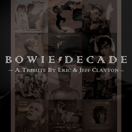 Eric & Jeff Clayton - Bowie: Decade (2CD) (2018) (Lossless)