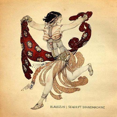 Blaudzun  Seadrift Soundmachine (2010)