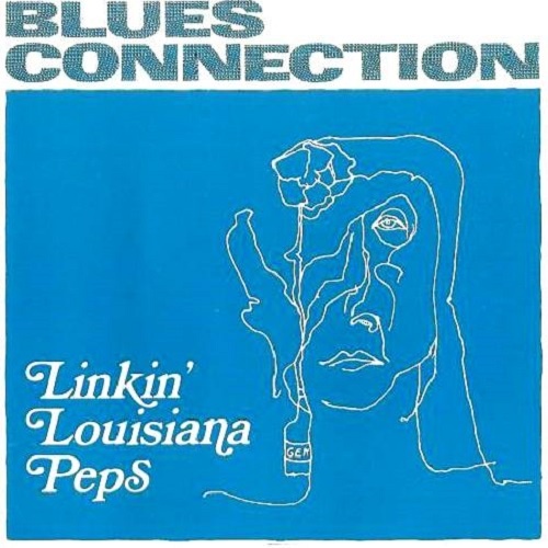 Linkin' Louisiana Peps &#8206;- Blues Connection (1968)