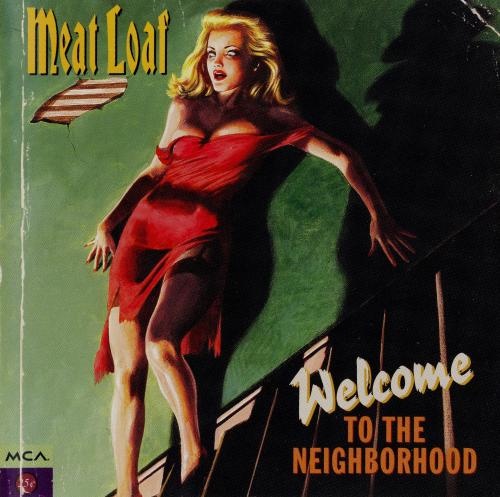 Meat Loaf - Welcome To The Neighborhood 1995