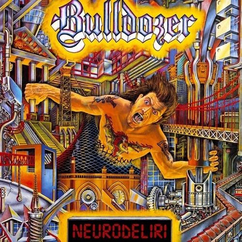 Bulldozer - Neurodeliri 1988