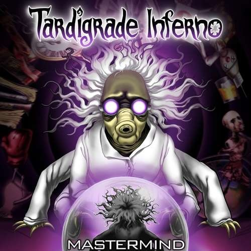 Tardigrade Inferno - Mastermind (2019)