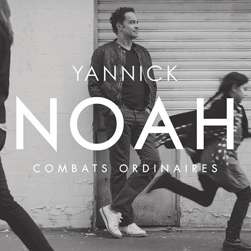 Yannick Noah - Combats Ordinaires (2014)