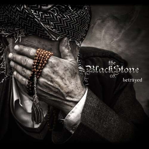 The Blackstone Co. - Betrayed (2019)