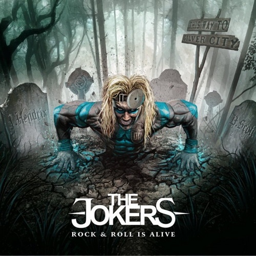 The Jokers - Rock N Roll Is Alive (2013)