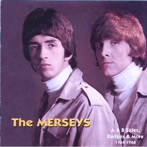 The Merseys - A & B Sides, Rarities & More 1964-1968 (1995)