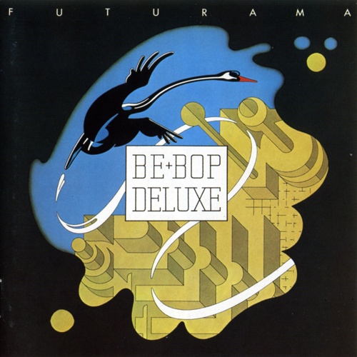 Be-Bop Deluxe - Futurama (1975)