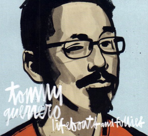 Tommy Guerrero - Lifeboats and Follies (2011)