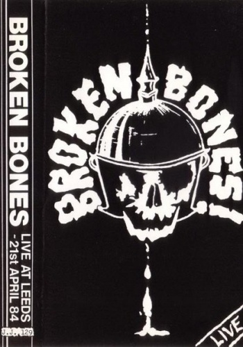 Broken Bones - Live in Leeds 1984 [VHSRip]