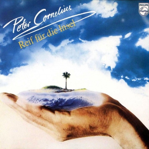 Peter Cornelius - Reif F&#252;r Die Insel (1981)