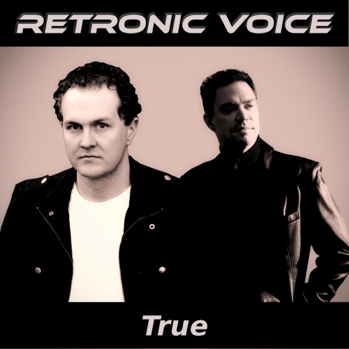 Retronic Voice - True &#8206;(2 x File, MP3, Single) 2017