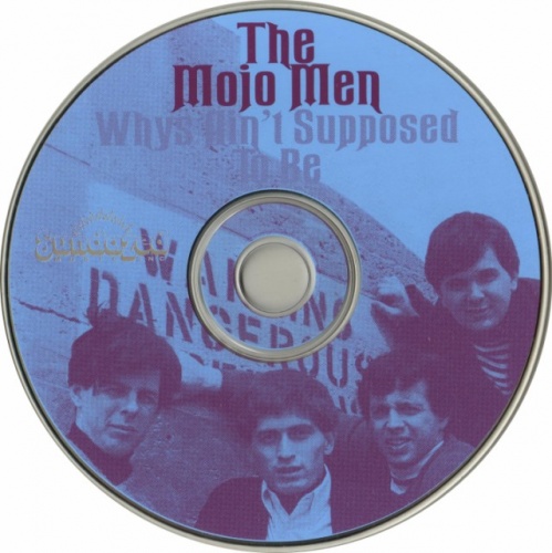 The Mojo Men - Whys Ain't Supposed To Be (1965-66) (1995) Lossless