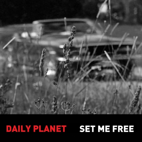 Daily Planet  Set Me Free (Maxi-Single) (2016) (Lossless)