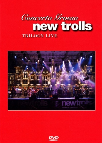 New Trolls - Concerto Grosso Trilogy Live 2007 [DVDRip]