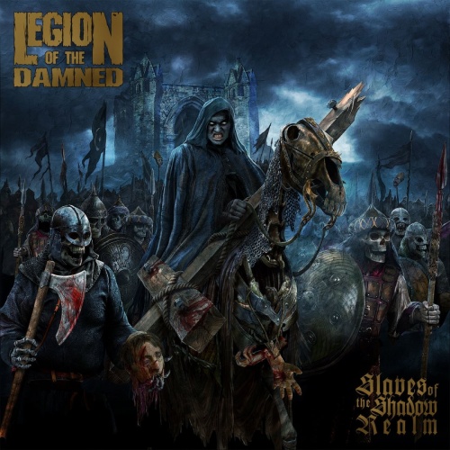 Legion Of The Damned - Slaves Of The Shadow Realm (2019) (Lossless)