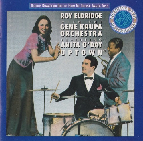 Roy Eldridge With The Gene Krupa Orchestra Featuring Anita O'Day - Uptown (1990) Lossless