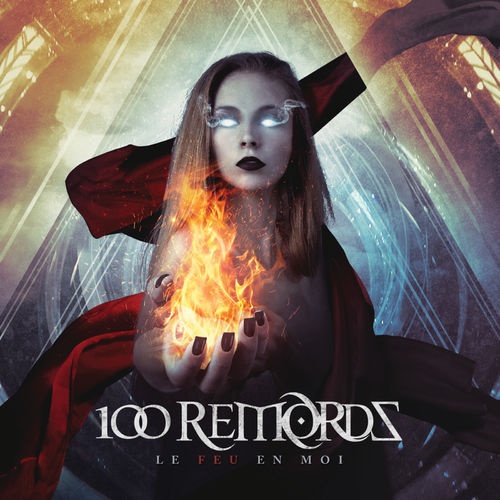 100 Remords - Le Feu En Moi (2019)