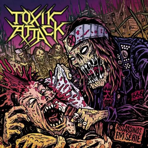 Toxik Attack - Assassinos Em Serie (2019)