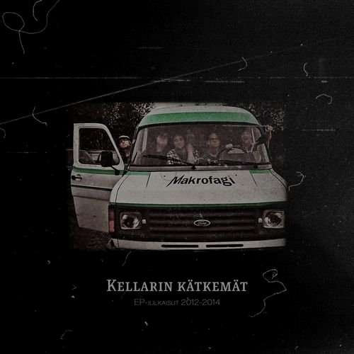 Makrofagi - Kellarin Katkemat (2019)